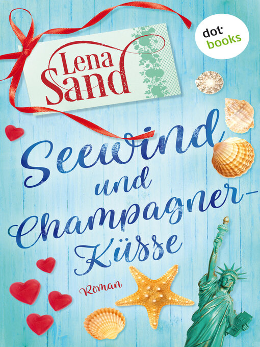 Title details for Seewind und Champagnerküsse by Lena Sand - Wait list